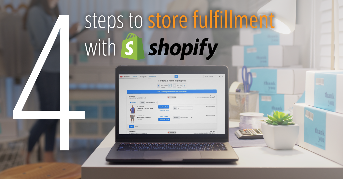 4 Key Steps To Starting Shopify Order Fulfillment From Store
