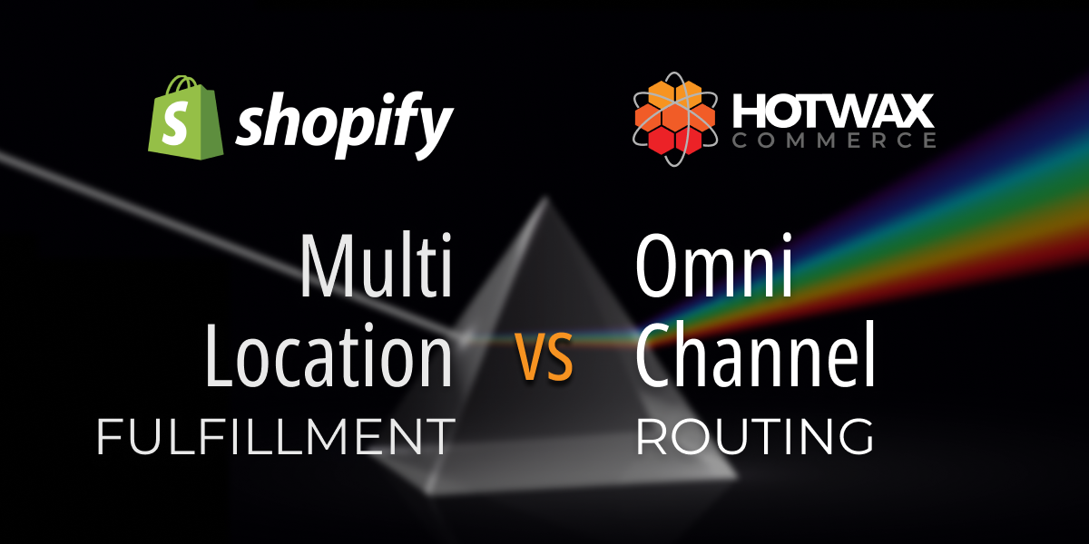 Shopify Multi-location Fulfillment vs. Smart Order Routing