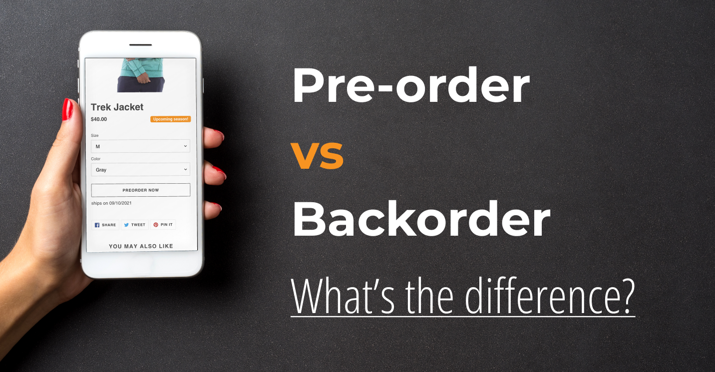 Difference between Pre-Orders & Backorders- Blog by HotWax Commerce