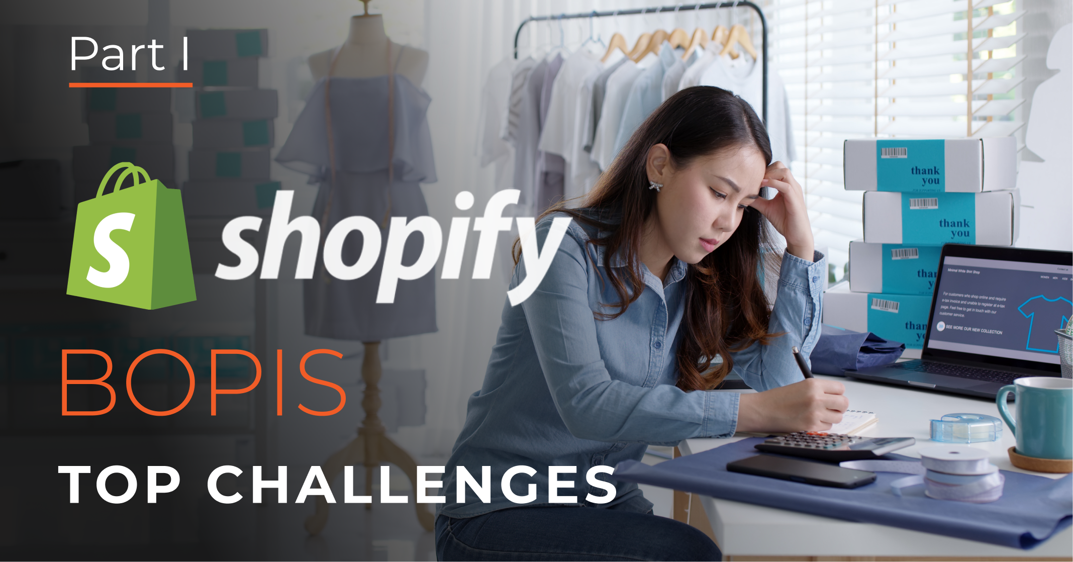 Top Challenges of Shopify Buy Online Pick-Up In Store: Part I