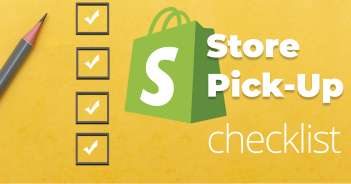 8 Things To Consider Before Launching Shopify Store Pick-Up